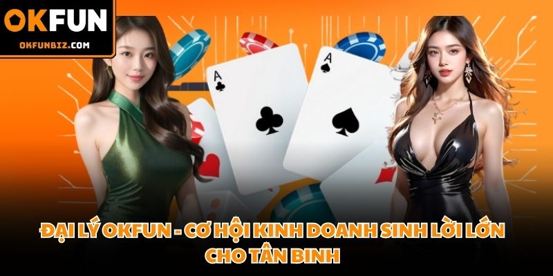 Đại lý OKFUN
