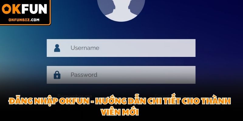 Đăng nhập OKFUN