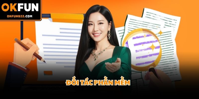 Giới thiệu OKFUN cùng các đối tác kinh doanh đẳng cấp nhất thế giới hiện nay
