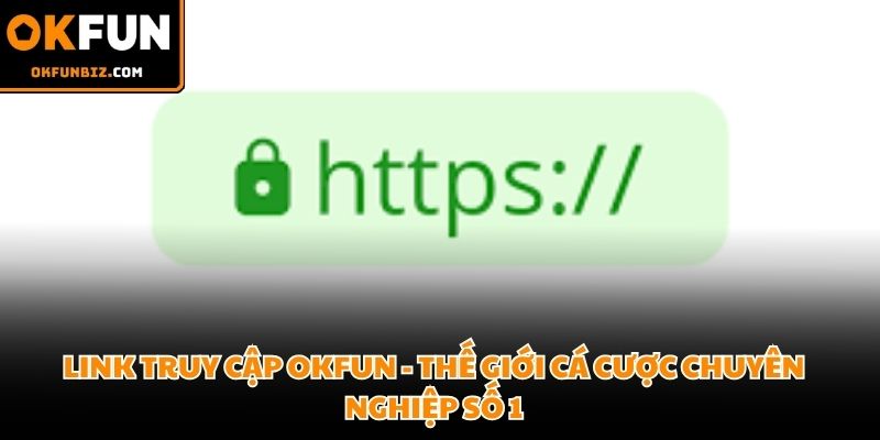 Link truy cập OKFUN