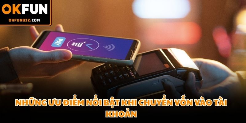 Nạp tiền OKFUN để tham gia trải nghiệm tất cả dịch vụ của nhà cái uy tín