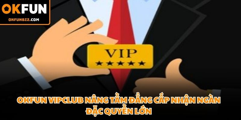OKFUN VIPCLUB