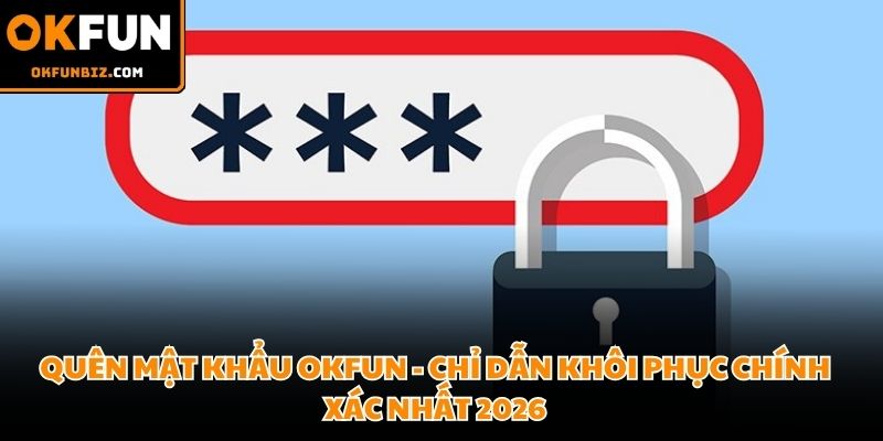 Quên mật khẩu OKFUN