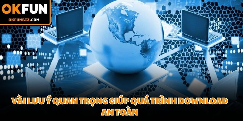 Kết nối mạng internet ổn định giúp quy trình tải app OKFUN diễn ra thuận lợi