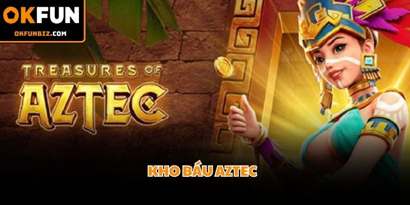 Kho báu Aztec sở hữu lượng người chơi khủng nhất thị trường năm 2026